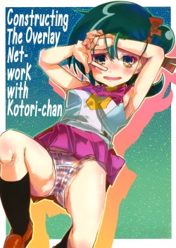 Network o Kouchiku Shite Kotori-chan to Gattai Suru Hon | Constructing The Overlay Network with Kotori-chan